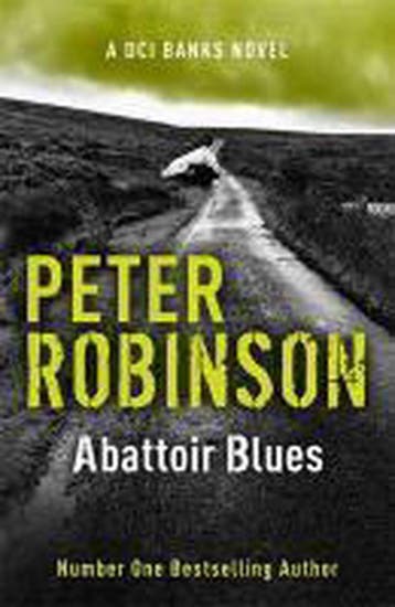 Abattoir Blues 9781444704976 Peter Robinson, Verzenden, Peter Robinson