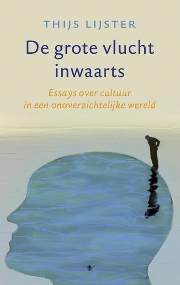 De grote vlucht inwaarts 9789023497493 Thijs Lijster, Verzenden, Thijs Lijster
