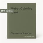 Robot Coloring Book 9780993642821 Chocolate Soop Inc, Verzenden, Chocolate Soop Inc