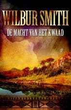 De macht van het kwaad / De Courtney-serie / 7 9789022551714, Boeken, Verzenden, Gelezen, Wilbur Smith