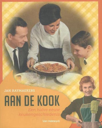 Aan de kook 9789461314741 Jan Raymaekers, Verzenden, Jan Raymaekers