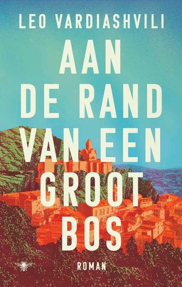 Aan de rand van een groot bos 9789403109725 Leo Vardiashvili, Verzenden, Leo Vardiashvili