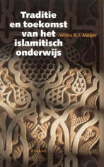 Traditie en toekomst van het islami 9789054601333, Verzenden, Gelezen, W.A.J. Meijer