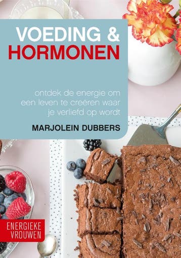 Voeding & Hormonen / Energieke vrouwen / 1 9789021575704, Verzenden, Zo goed als nieuw, Marjolein Dubbers