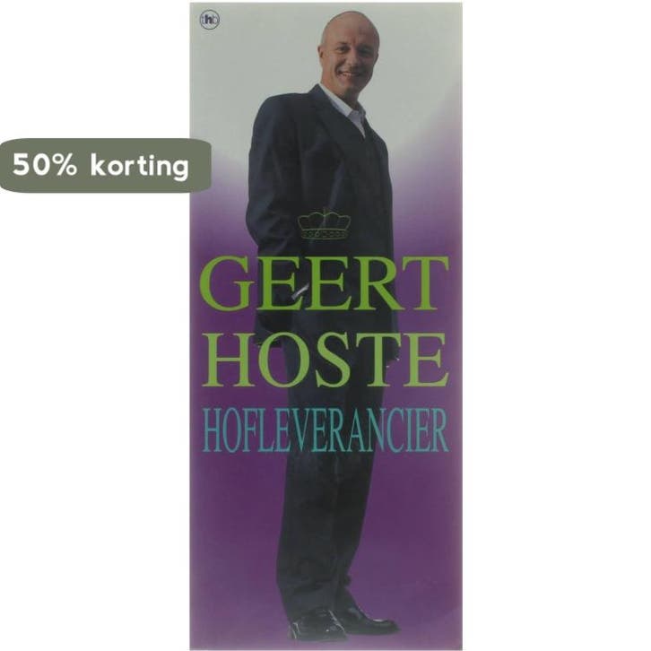 Hofleverancier 9789044307511 Geert Hoste, Livres, Livres Autre, Envoi