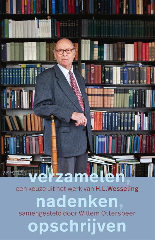 Verzamelen, nadenken, opschrijven 9789044643916, Boeken, Geschiedenis | Wereld, Zo goed als nieuw, Verzenden