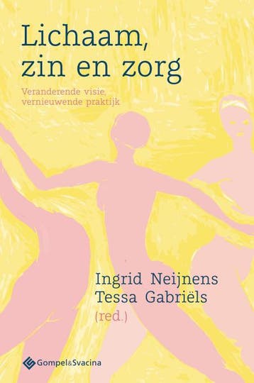 Lichaam, zin en zorg 9789463713337, Boeken, Verzenden, Zo goed als nieuw
