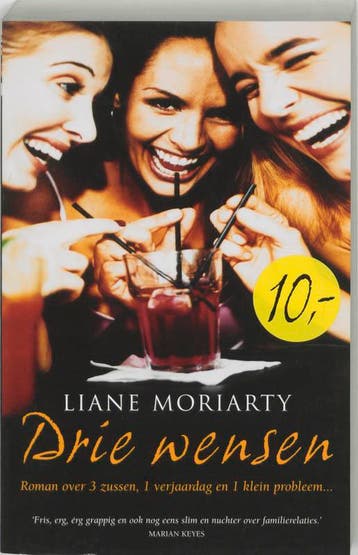 Drie wensen 9789032509583 Liane Moriarty, Verzenden, Liane Moriarty