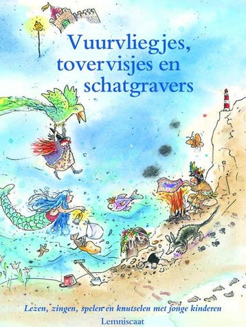 Vuurvliegjes, tovervisjes en schatgravers 9789056372071, Verzenden, Gelezen