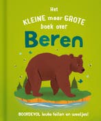 Het kleine maar grote boek over beren 9789036646345, Boeken, Kinderboeken | Jeugd | 10 tot 12 jaar, Verzenden, Zo goed als nieuw