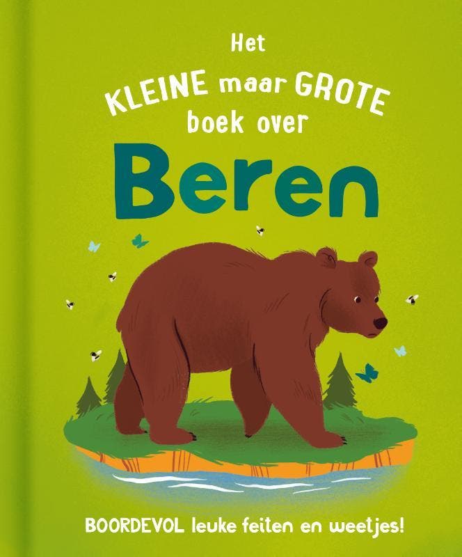Het kleine maar grote boek over beren 9789036646345, Boeken, Kinderboeken | Jeugd | 10 tot 12 jaar, Zo goed als nieuw, Verzenden