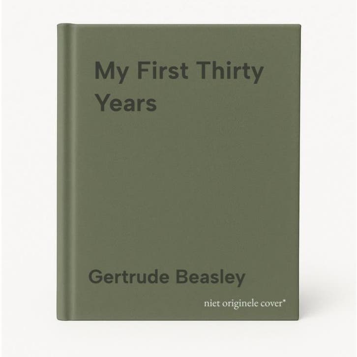 My First Thirty Years 9781728242880 Gertrude Beasley, Livres, Langue | Anglais, Envoi