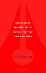 Nederlandse journalisten houden niet van journalistiek, Verzenden, Jan Blokker