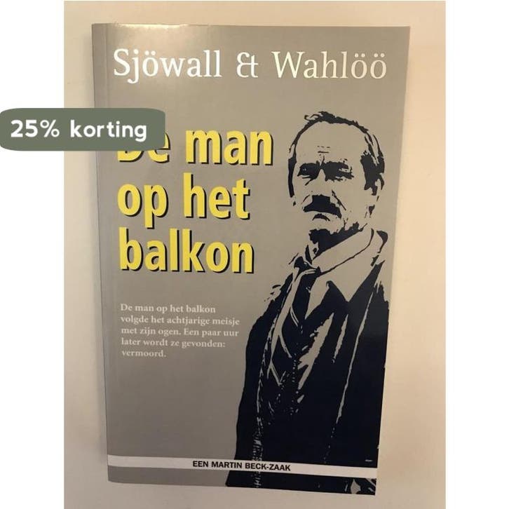 De man op het balkon 8711555253354 Maj Sjöwall en Per Wahlöö, Livres, Livres Autre, Envoi