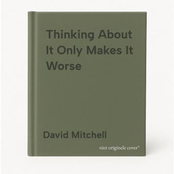Thinking About It Only Makes It Worse 9781783350575, Verzenden, Gelezen, David Mitchell