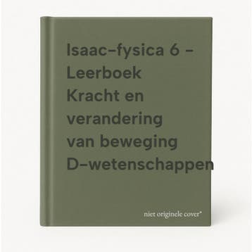 Isaac-fysica 6 - Leerboek Kracht en verandering van beweging, Boeken, Verzenden, Zo goed als nieuw