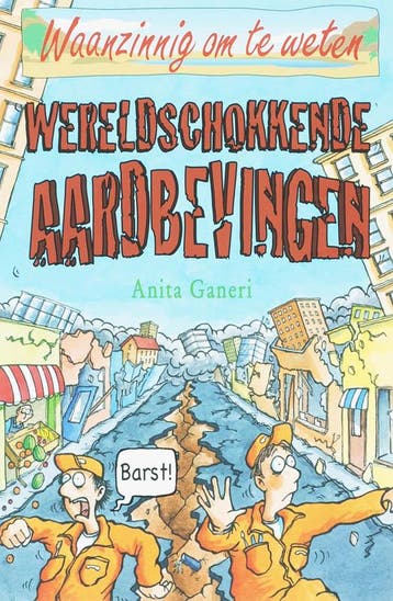 Wereldschokkende aardbevingen / Waanzinnig om te weten, Boeken, Verzenden, Gelezen, Anita Ganeri
