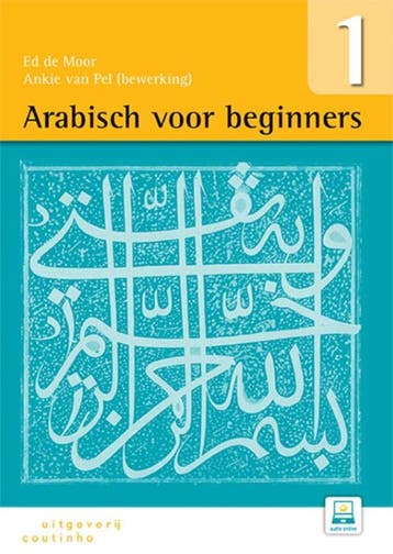 Arabisch voor beginners / Deel 1 9789046905067 Ed de Moor, Verzenden, Ed de Moor
