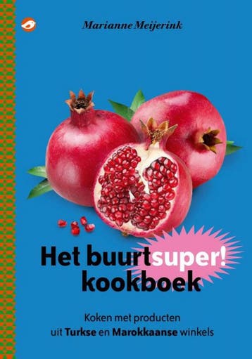 Het buurtsuper! kookboek 9789492086266 Marianne Meijerink, Verzenden, Gelezen, Marianne Meijerink