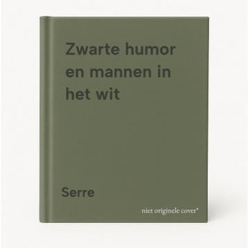 Zwarte humor en mannen in het wit 9789064380419 Serre, Verzenden, Serre