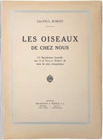 Léo-Paul Robert / Paul-A. Robert - Les Oiseaux de Chez Nous