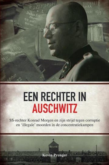 Een rechter in Auschwitz 9789402154825 Kevin Prenger, Verzenden, Zo goed als nieuw, Kevin Prenger