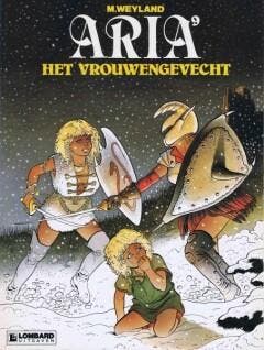 Aria 9 - Het vrouwengevecht 9789064216428 Weyland, Livres, Verzenden, Weyland
