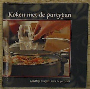 Koken met de partypan 9789059644878, Verzenden, Zo goed als nieuw