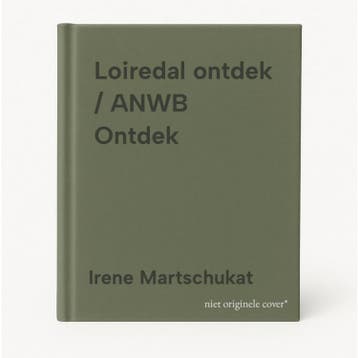 Loiredal ontdek / ANWB Ontdek 9789018045579, Verzenden, Irene Martschukat
