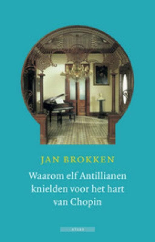 Waarom elf Antillianen knielden voor het hart van Chopin, Boeken, Geschiedenis | Wereld, Gelezen, Verzenden
