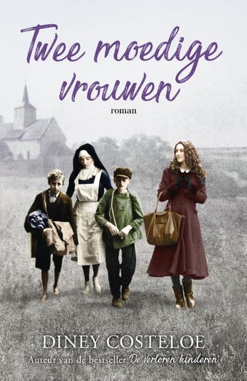 Twee moedige vrouwen 9789026152245 Diney Costeloe, Verzenden, Diney Costeloe