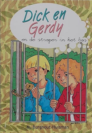 Dick En Gerdy En De Stroper In Het Bos 9789055514298, Verzenden, Gelezen, M. Burghout-Huisman
