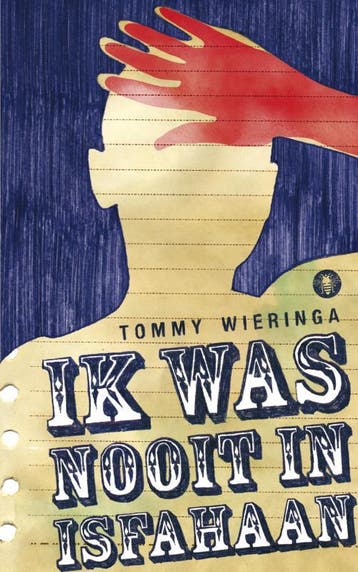 Ik was nooit in Isfahaan 9789023437871 Tommy Wieringa, Verzenden, Zo goed als nieuw, Tommy Wieringa