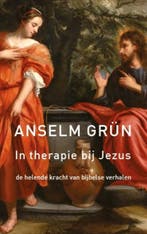 In therapie bij Jezus 9789025901868 Anselm Grün, Verzenden, Zo goed als nieuw, Anselm Grün
