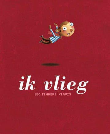 Ik vlieg 9789068229967 Leo Timmers, Verzenden, Gelezen, Leo Timmers