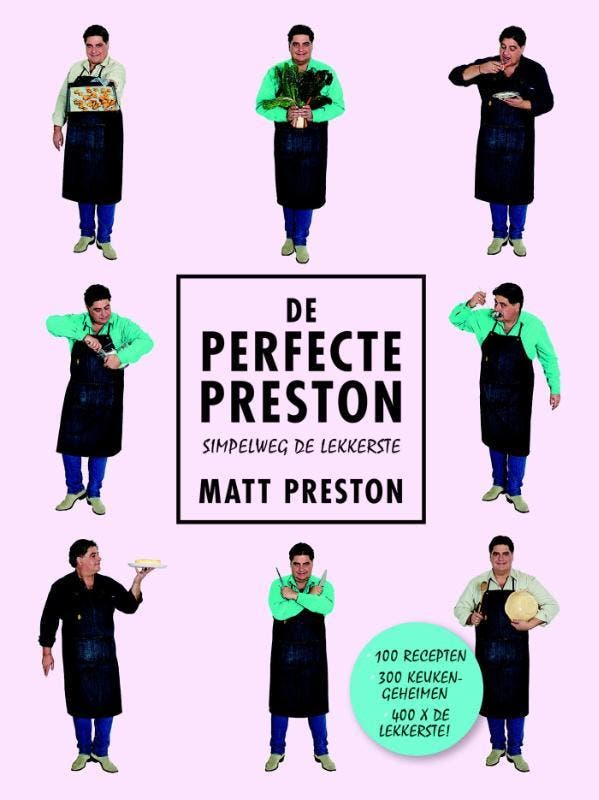 De perfecte Preston 9789021563251 Matt Preston, Livres, Livres de cuisine, Envoi