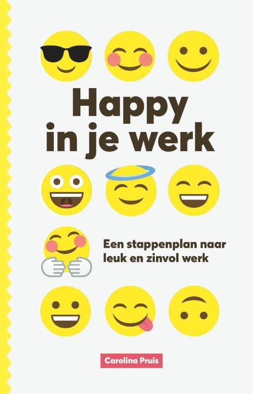 Happy in je werk 9789021571515 Carolina Pruis, Livres, Psychologie, Envoi
