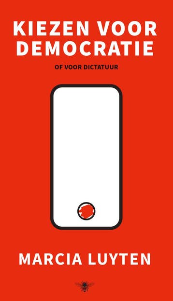 Kiezen voor democratie 9789403135021 Marcia Luyten, Verzenden, Zo goed als nieuw, Marcia Luyten