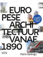Europese architectuur vanaf 1890 9789085068808 Hans Ibelings, Verzenden, Zo goed als nieuw, Hans Ibelings