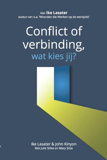 Conflict of verbinding wat kies jij? 9789081674577, Boeken, Verzenden, Zo goed als nieuw, John Kinyon