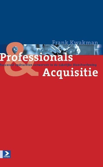Pofessionals & acquisitie 9789462201347 Frank Kwakman, Verzenden, Gelezen, Frank Kwakman