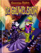 Geronimo Stilton - De Gruwelshow 9789464291162, Boeken, Verzenden, Zo goed als nieuw, Geronimo Stilton