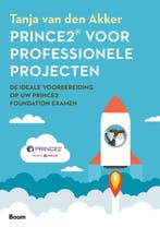 Prince 2® voor professionele projecten 9789024421626, Boeken, Verzenden, Zo goed als nieuw, Tanja Van den Akker