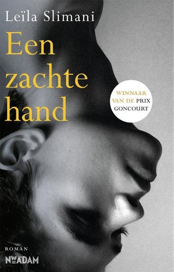 Een zachte hand 9789046822197 Leïla Slimani, Verzenden, Gelezen, Leïla Slimani