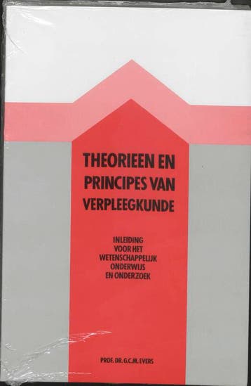 Theorieen en principes van verpleegkunde 9789023229049, Boeken, Verzenden, Gelezen, G.C.M. Evers