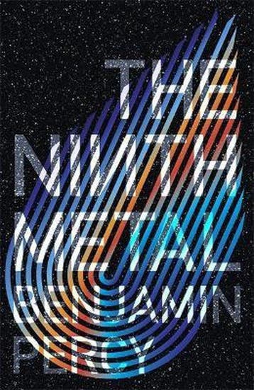 The Comet Cycle-The Ninth Metal 9781473690073 Benjamin Percy, Verzenden, Zo goed als nieuw, Benjamin Percy