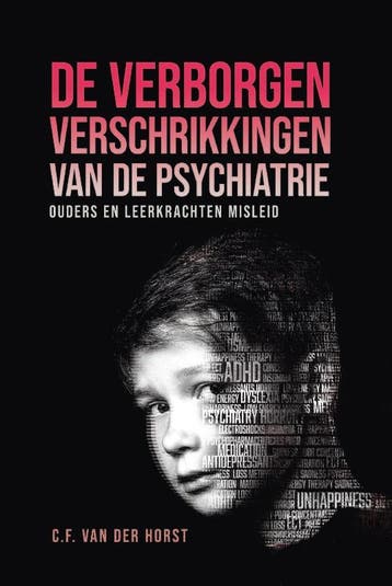 De verborgen verschrikkingen van de psychiatrie, Boeken, Verzenden, Gelezen, C.F. van der Horst