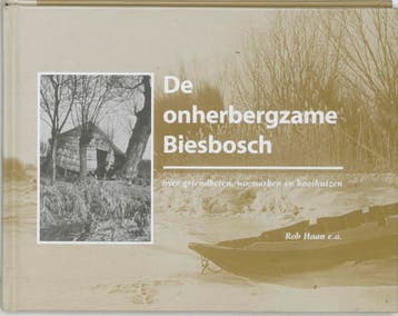 De onherbergzame Biesbosch 9789075703863 R. Haan, Verzenden, R. Haan