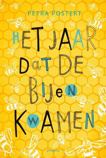 Het jaar dat de bijen kwamen 9789021680262 Petra Postert, Verzenden, Gelezen, Petra Postert