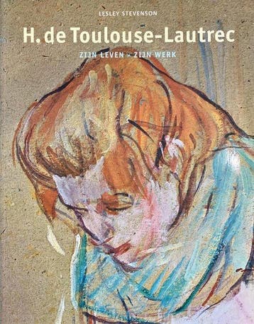 H. de Toulouse-Lautrec 9789039600702 Lesley Stevenson, Verzenden, Lesley Stevenson